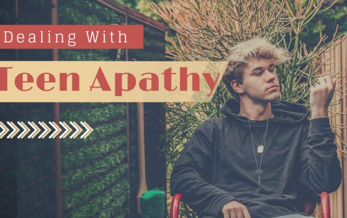 Dealing With Teen Apathy